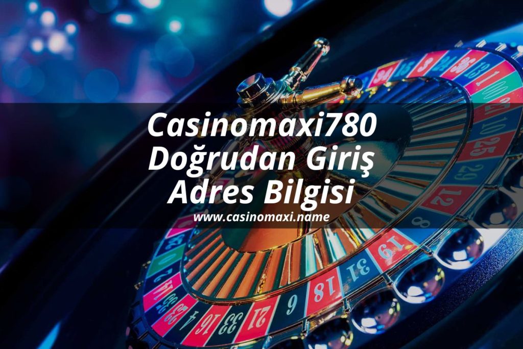 Casinomaxi780-casinomaxi-name
