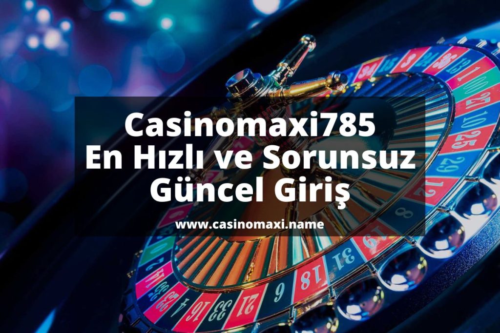 Casinomaxi785-casinomaxi-name